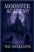 Moonveil Academy Year One The Awakening by Tasha Horbett
