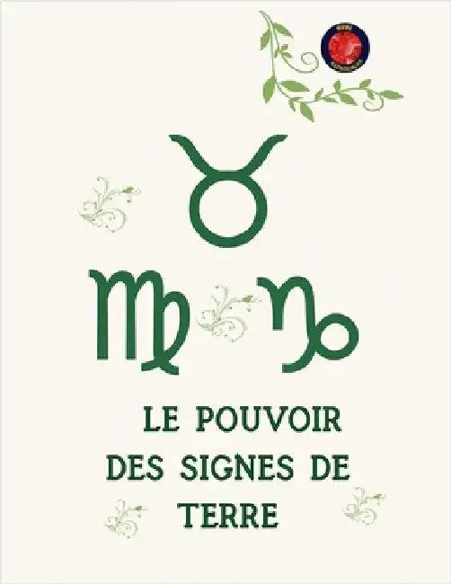 Le Pouvoir des Signes de Terre by Rubi, Alina