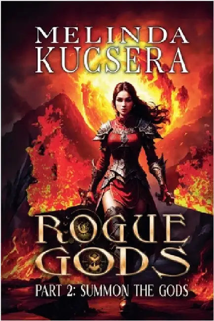 Summon the Gods by Melinda Kucsera