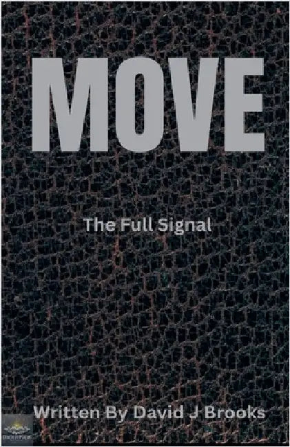 Move Trilogy by Brooks, David J.