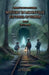 Mystery in Moonville: The Tunnel of Whispers by R. J. Wilder