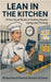 Lean in the Kitchen: The Chef's Improvement Kata by Mohammed Hamed Ahmed Soliman