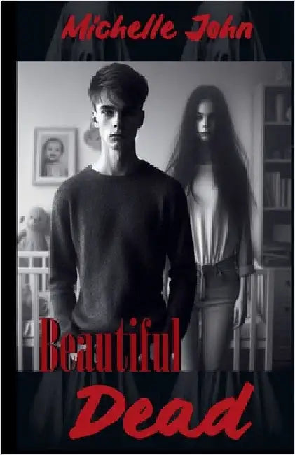 Beautiful Dead by John