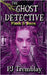 The Ghost Detective: Flash and Burn by Pj Tremblay