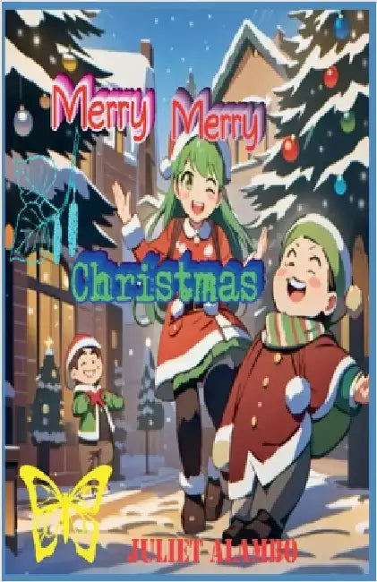 Merry Merry Christmas by Juliet Alambo