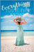 Everything You've Ever Known by Delilah Kingston