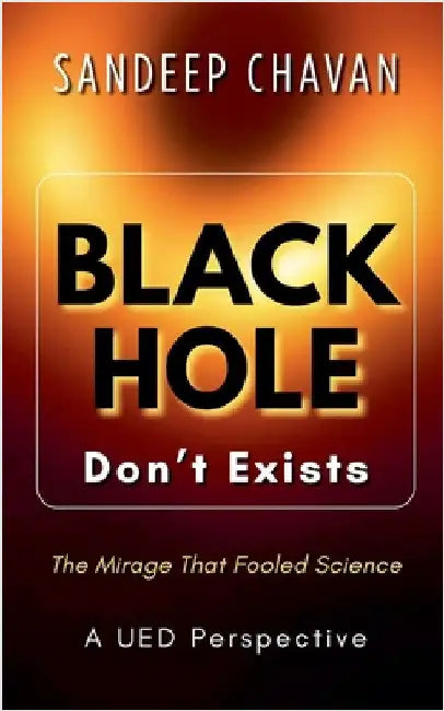 Black Hole Don't Exist by Sandeep Chavan