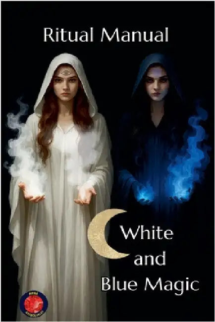 Ritual Manual White and Blue Magic by Rubi, Alina