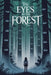 The Eyes in the Forest by Selene Arkwright