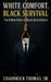 White Comfort, Black Survival by Sr. Thomas Chaddrick L.
