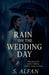 Rain on the wedding day by S Alfan
