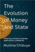 The Evolution of Money and State: From Tally Sticks to Central Bank Digital Currencies by Chibuye, Mulima