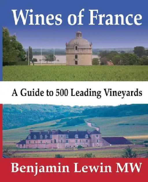 Wines of France by Benjamin Lewin