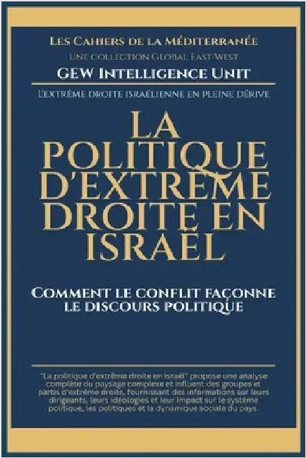 La politique d'extrême droite en Israël: Comment le conflit façonne le discours politique by Gew Intelligence Unit