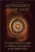 Astrology Made Easy: A Comprehensive Guide to Planets and Aspects in the Birth Chart by Rowena Winslow