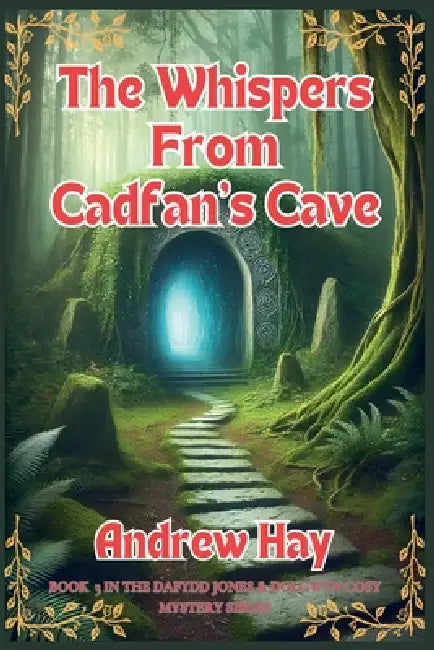 The Whispers From Cadfan's Cave by Andrew Hay