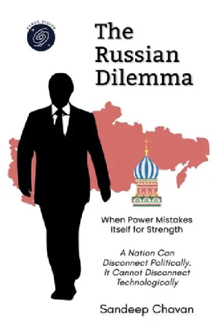 The Russian Dilemma by Sandeep Chavan