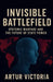 Invisible Battlefield by Artur Victoria