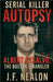 Serial Killer Autopsy: Albert DeSalvo by Nealon, J. F.