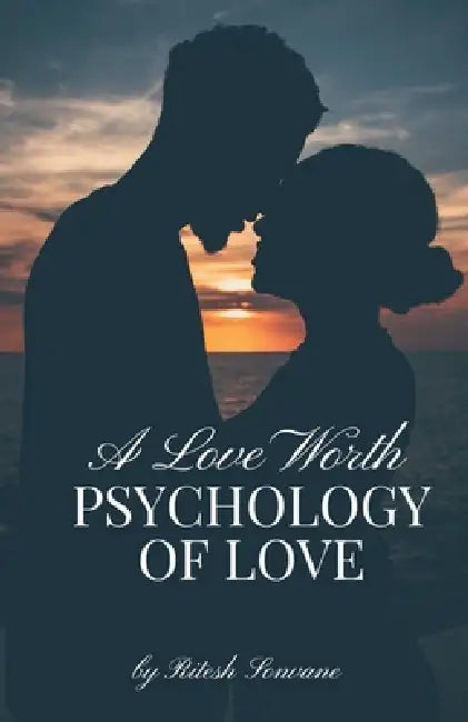 Psychology of Love by Ritesh Sonvane