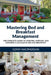 Mastering Bed and Breakfast Management by Gerry MacPherson