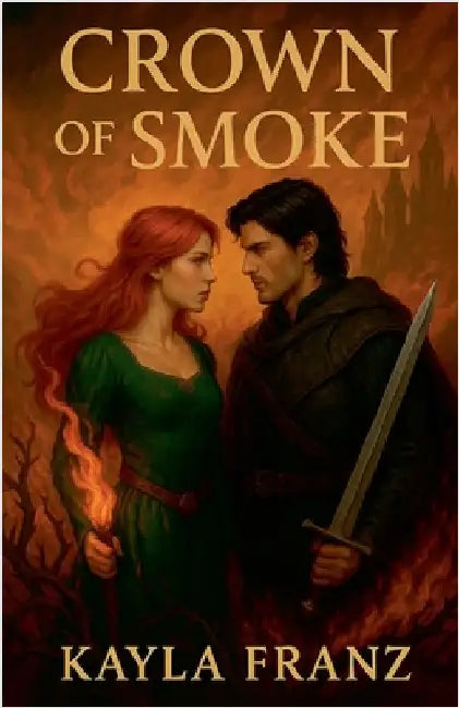 Crown of Smoke by Franz, Kayla