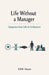 Life Without a Manager: Autopoiesis from Cells to Civilizations by Nbm House