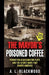 The Mayor's Poisoned Coffee: Forgotten Assassination Plots and the Secret Wars That Shaped America by A. L. Blackwood