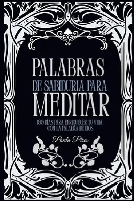 Palabras de Sabiduría para Meditar by Paula Pires