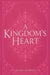 A Kingdom's Heart by Calisa Azmelle