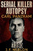 Serial Killer Autopsy: Carl Panzram by J. F. Nealon