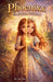 Phoenixx the Brave Princess by Jennifer R. Michener