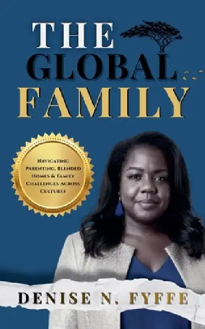 The Global Family by Denise N. Fyffe