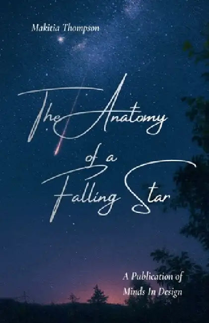 The Anatomy of a Falling Star by Makitia Thompson