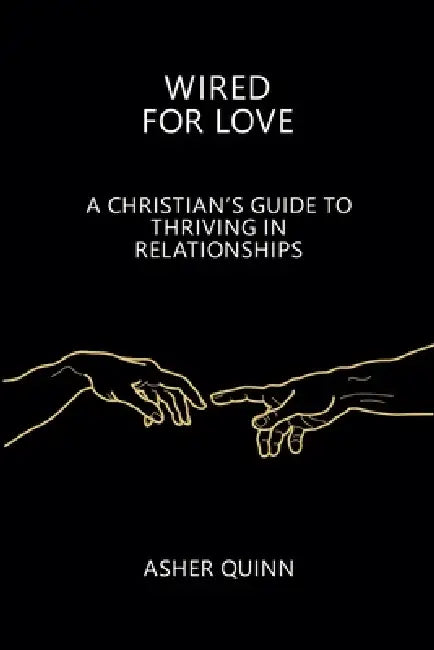Wired For Love by Asher Quinn