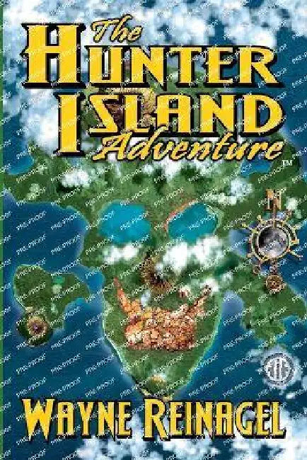 Hunter Island Adventure by Wayne Reinagel