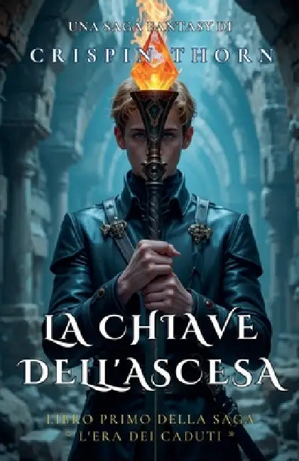 La Chiave dell'Ascesa by Crispin Thorn