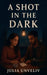 A Shot in the Dark by Julia Unveliv