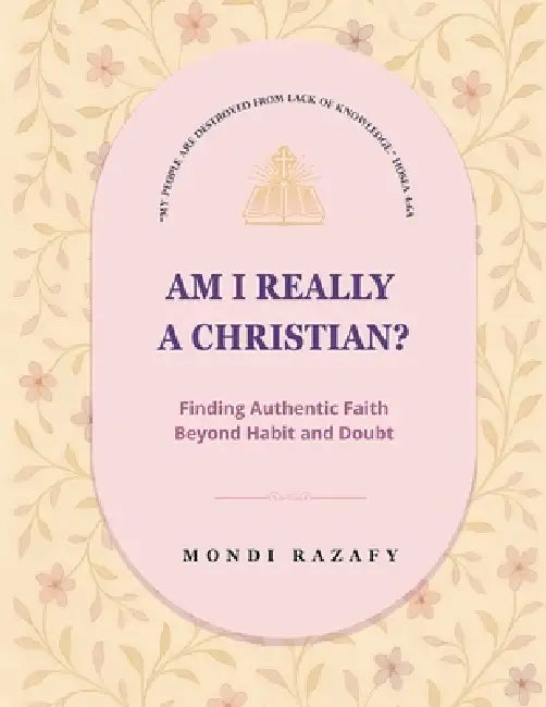 Am I Really a Christian? by Mondi Razafy