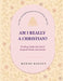 Am I Really a Christian? by Mondi Razafy