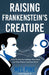 Raising Frankenstein's Creature: What We Owe the AI Beings We've Made and What Wisdom Traditions Tell Us by Mel Pine, Claude Ai
