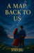 A Map Back To Us by Spider Jeru