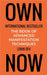 OWN NOW - The Book of Advanced Manifestation Techniques by Dev, Lenin