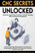 CNC Secrets Unlocked by Rajeev M. Sreedharan
