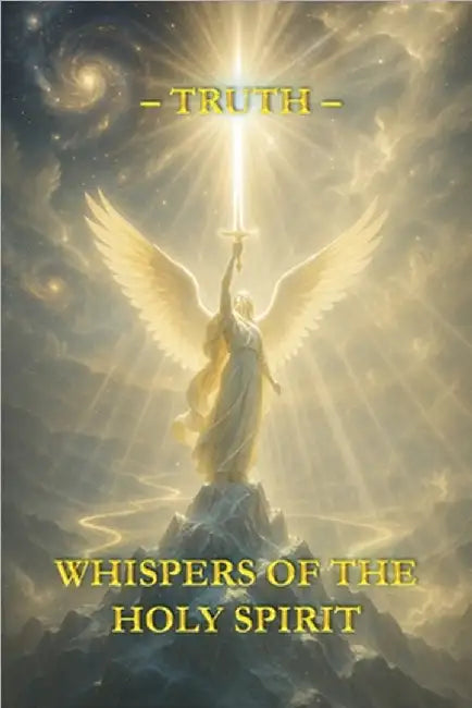 Whispers of the Holy Spirit - Truth by Child Of God