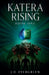 Katera Rising by J. D. Evergreen