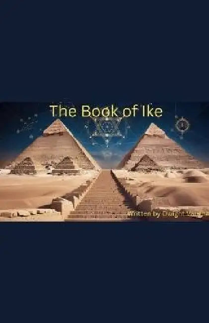 The Book of Ike by Dwight Vaughn