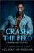 Crash the Feed: A Thrilling Digital Love Story by Siddhar, Kelakkiyar