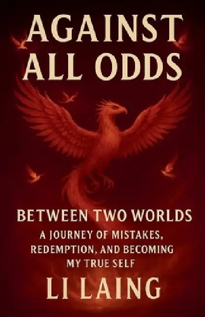 Against All Odds by Li Laing