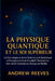 La Physique Quantique et le Soi Supérieur: La Convergence entre Science, Lois Ésotériques et Enseignement de Gurdjieff, Révélant le Lien entre Conscie by Andrew Reese